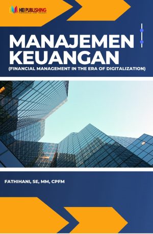 Manajemen Keuangan (Financial Management in the Era of Digitalization)