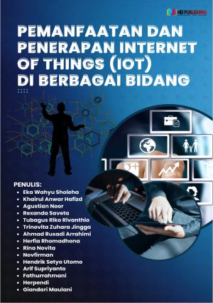 Pemanfaatan dan Penerapan Internet of Things (IoT) di Berbagai Bidang