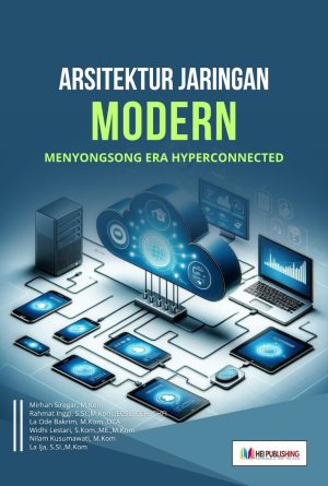 ARSITEKTUR JARINGAN MODERN - MENYONGSONG ERA HYPERCONNECTED