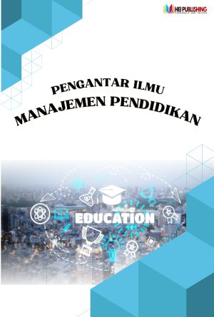 Pengantar Ilmu Manajemen Pendidikan