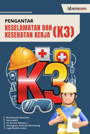 PENGANTAR KESELAMATAN DAN KESEHATAN KERJA (K3)