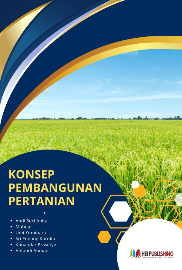KONSEP PEMBANGUNAN PERTANIAN – HEI Publishing Indonesia