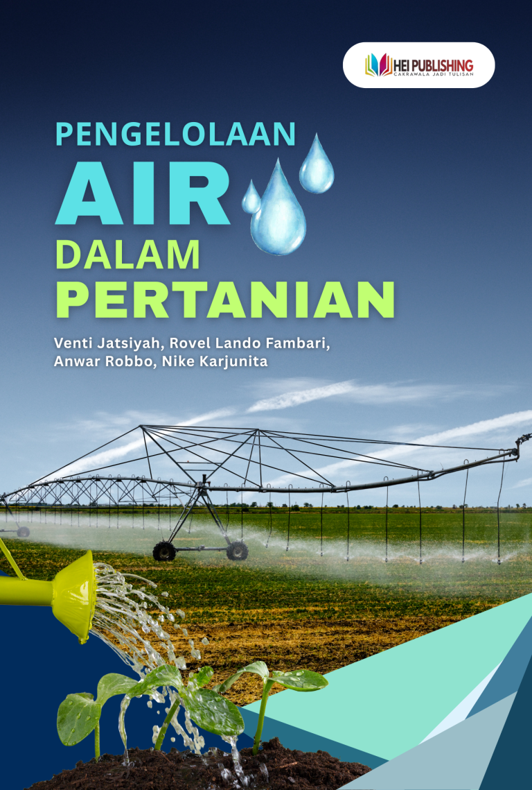PENGELOLAAN AIR DALAM PERTANIAN – HEI Publishing Indonesia
