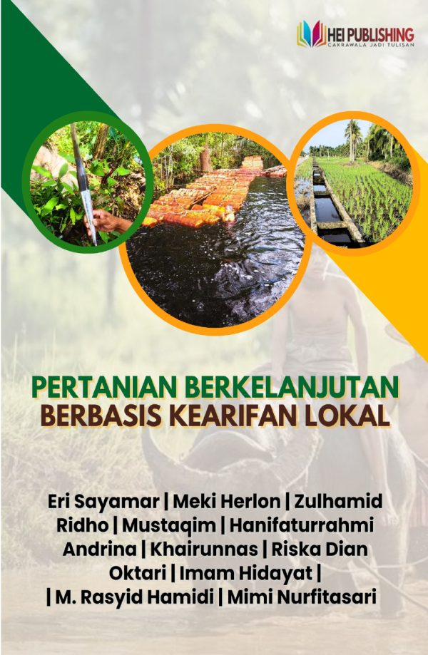 PERTANIAN BERKELANJUTAN BERBASIS KEARIFAN LOKAL – HEI Publishing Indonesia