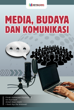 MEDIA, BUDAYA, DAN KOMUNIKASI