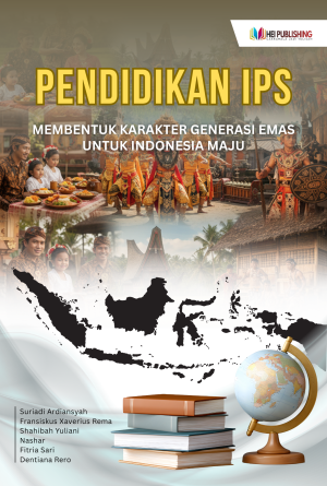 PENDIDIKAN IPS: MEMBENTUK KARAKTER GENERASI EMAS UNTUK INDONESIA  MAJU