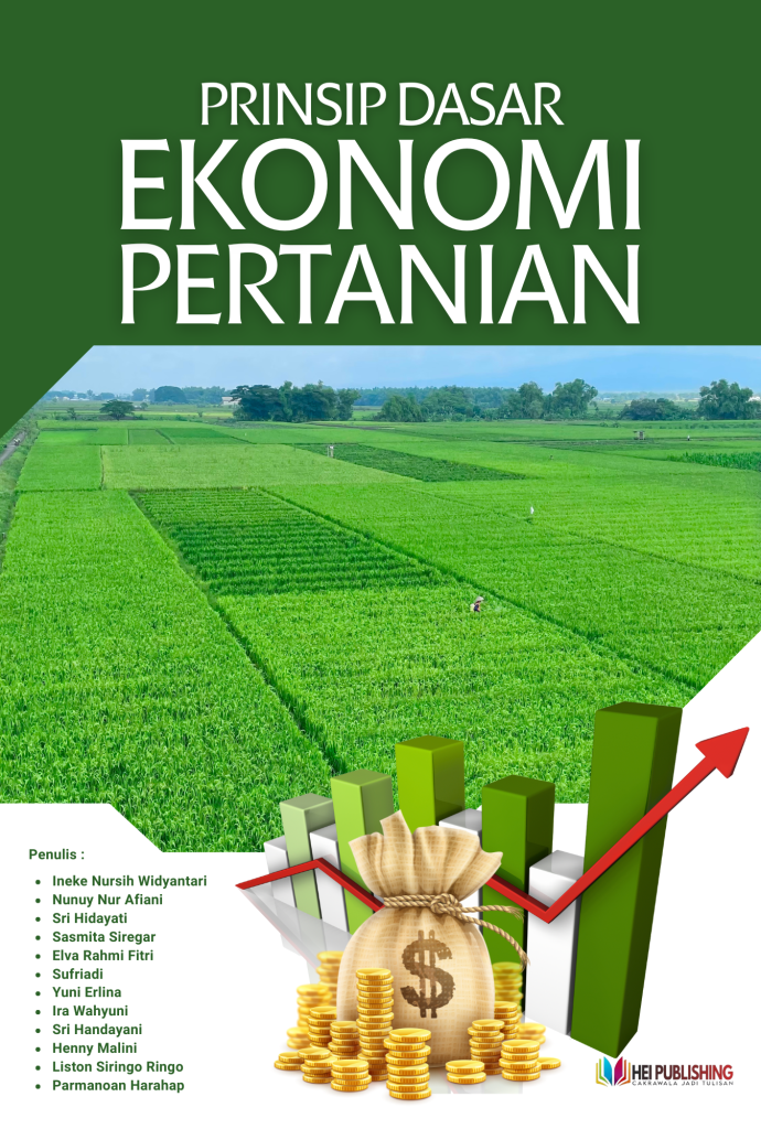PRINSIP DASAR EKONOMI PERTANIAN – HEI Publishing Indonesia