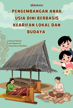 PENGEMBANGAN  ANAK  USIA  DINI  BERBASIS  KEARIFAN  LOKAL DAN BUDAYA