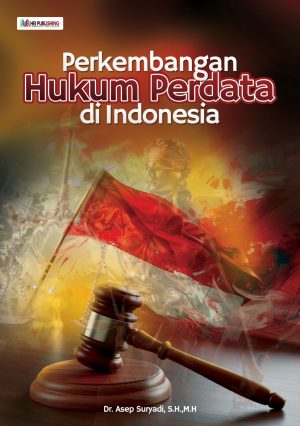 PERKEMBANGAN HUKUM PERDATA DI INDONESIA