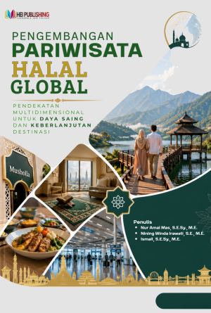 PENGEMBANGAN PARIWISATA HALAL GLOBAL: PENDEKATAN MULTIDIMENSIONAL UNTUK DAYA SAING DAN KEBERLANJUTAN DESTINASI