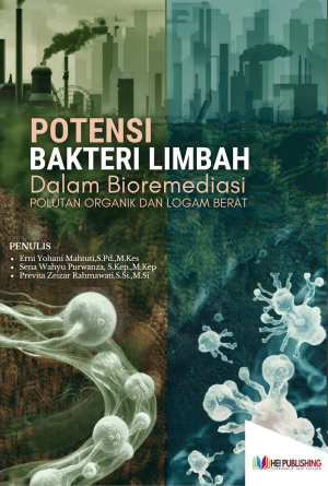 POTENSI BAKTERI LIMBAH DALAM BIOREMIDIASI POLUTAN ORGANIK DAN LOGAM BERAT