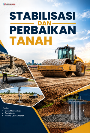 STABILISASI DAN PERBAIKAN TANAH