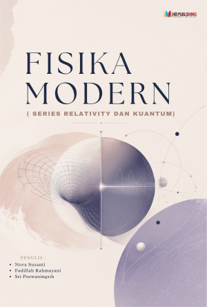FISIKA MODERN (SERIES RELATIVITY DAN KUANTUM)