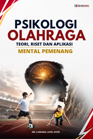 PSIKOLOGI OLAHRAGA: TEORI, RISET DAN APLIKASI MENTAL PEMENANG
