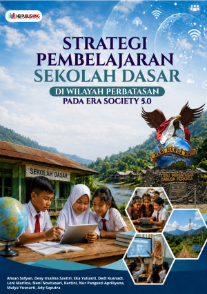 STRATEGI PEMBELAJARAN SEKOLAH DASAR DI WILAYAH PERBATASAN PADA ERA SOCIETY 5.0